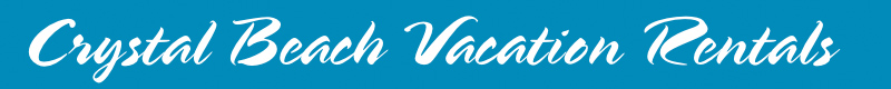 Crystal Beach Vacation Rentals